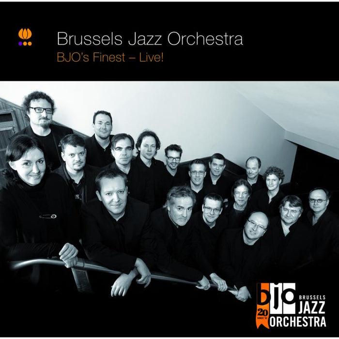 Brussels Jazz Orchestra: BJO's Finest - Live!