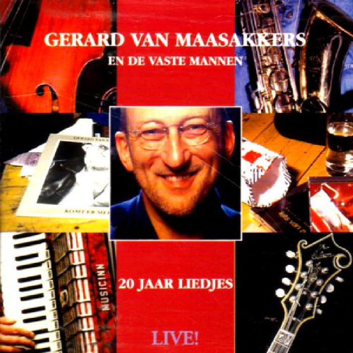 Gerard Van Maasakkers/J.W. Roy: 20 Jaar Liedjes Live