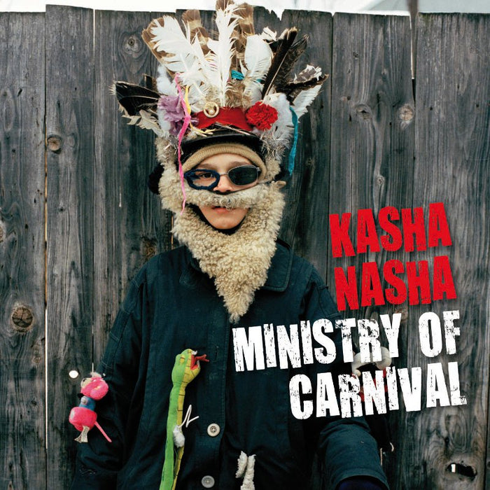 Kasha Nasha: The Ministry of Carnival