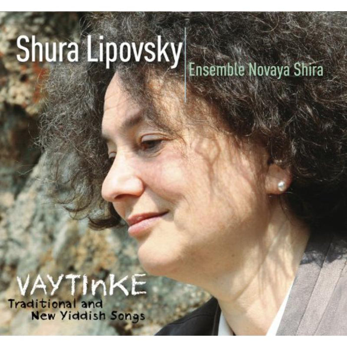 Shura & Ensemble Nova Lipovsky: Vaytinke: Traditional & New Yi