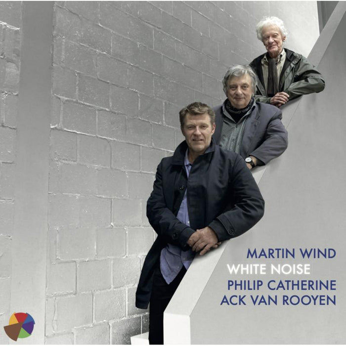 Martin Wind, Philip Catherine & Ack Van Rooyen: White Noise