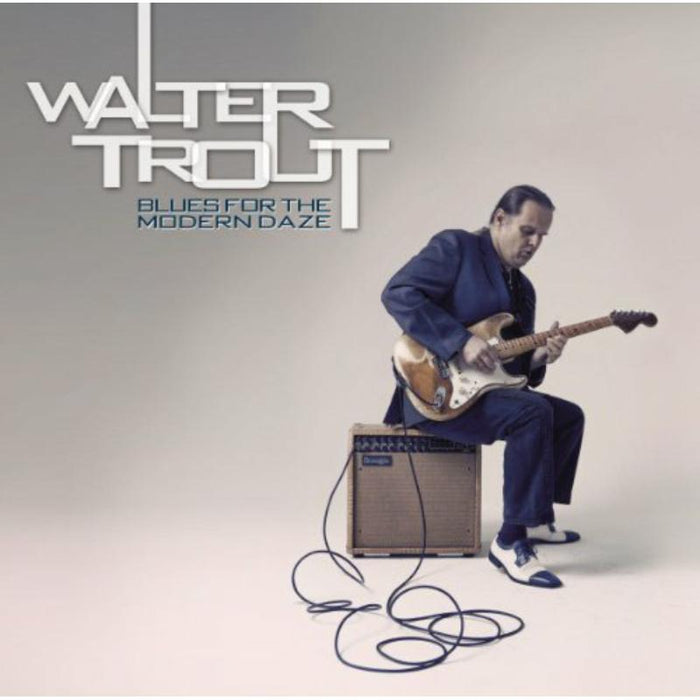Walter Trout: Blues For The Modern Daze