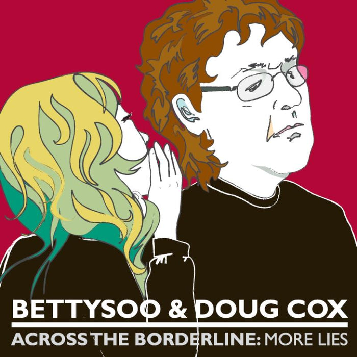 Betty Soo & Doug Cox: Across The Borderline