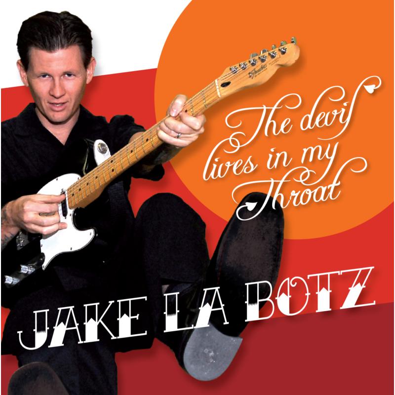 Jake Labotz: Devil Lives In My Throat