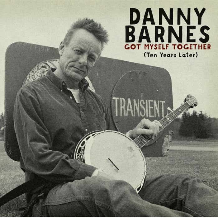 Danny Barnes: Got Myself Together