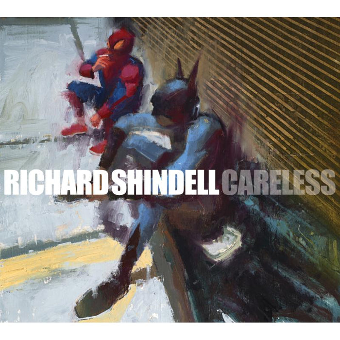 Richard Shindell: Careless