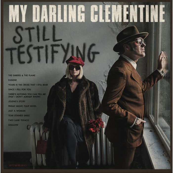 My Darling Clementine: Still Testifying