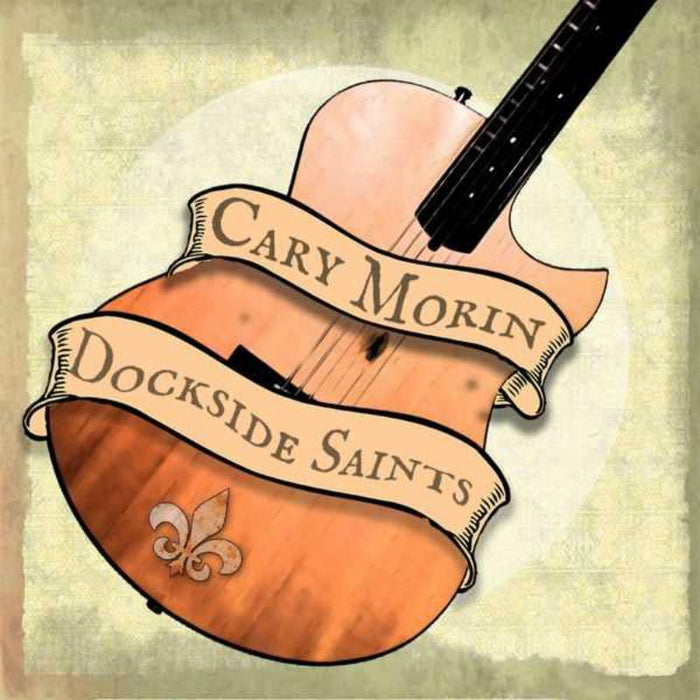 Cary Morin: Dockside Saints