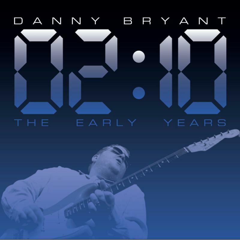 Danny Bryant: 02:10 The Early Years (LP)