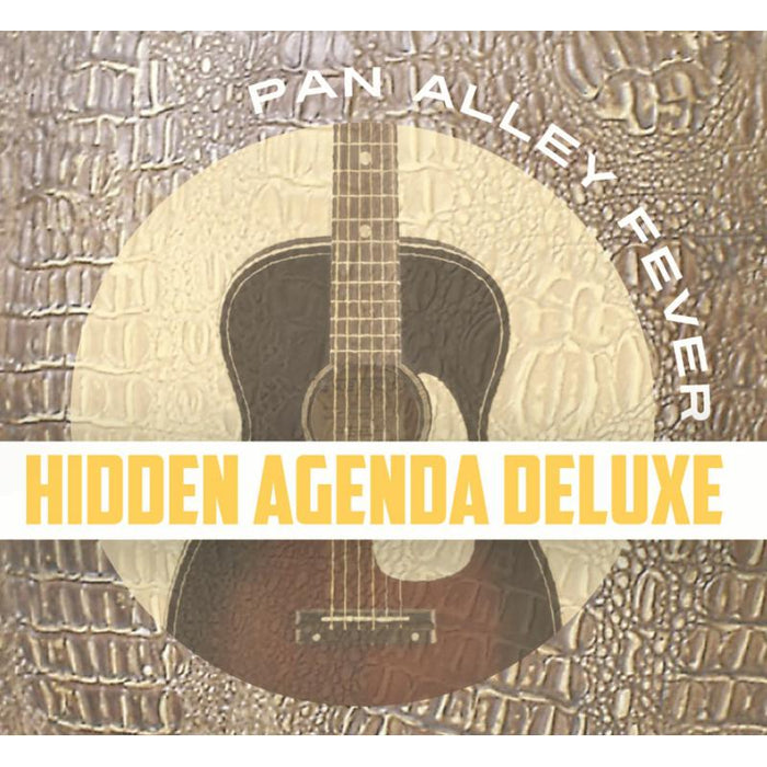 Hidden Agende Deluxe: Pan Alley Fever