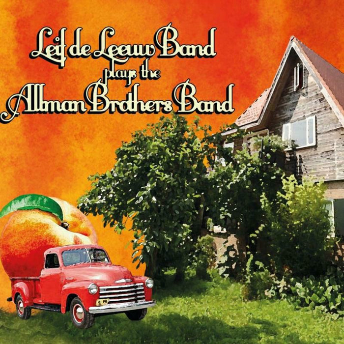 Leif De Leeuw Band: Plays The Allman Brothers Band (2CD)
