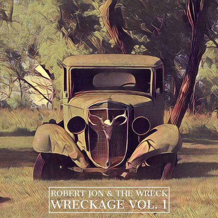 Robert Jon & The Wreck: Wreckage 1