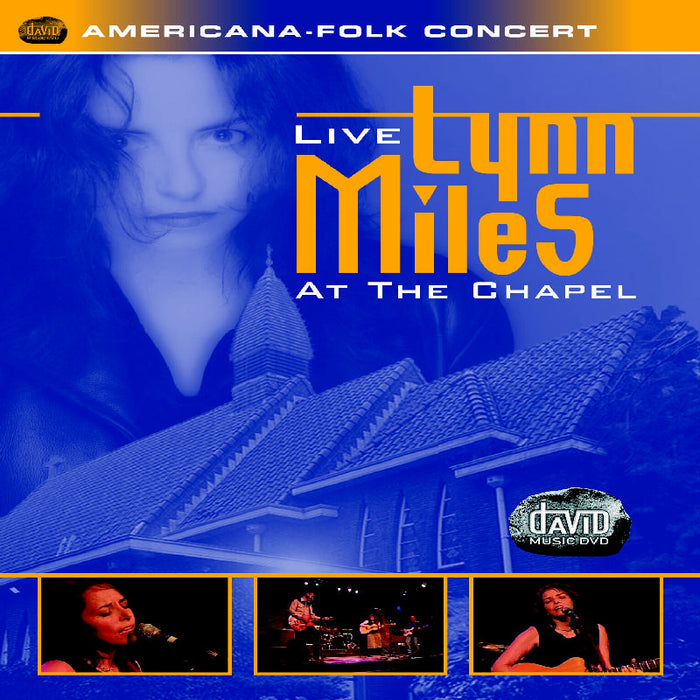 : Lynn Miles - Live at the Chapel [DVD]