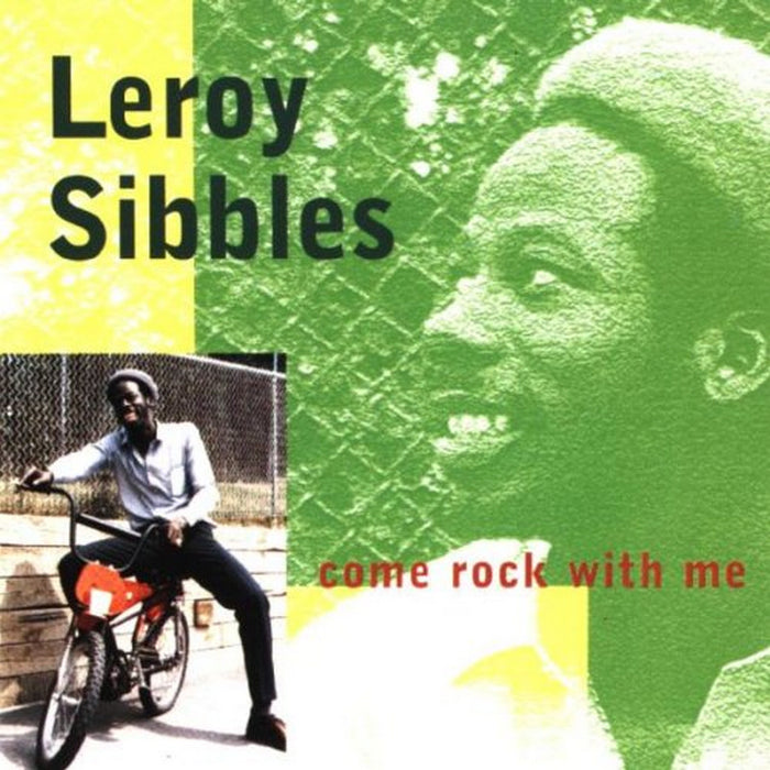 Leroy Sibbles: Come Rock With Me
