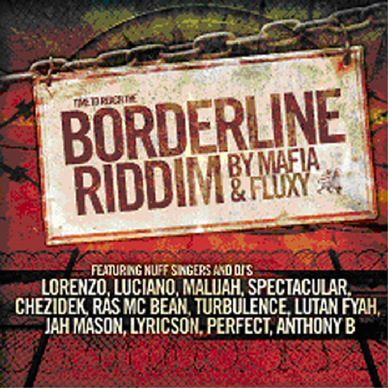 Borderline Riddim By Mafia & F: Various
