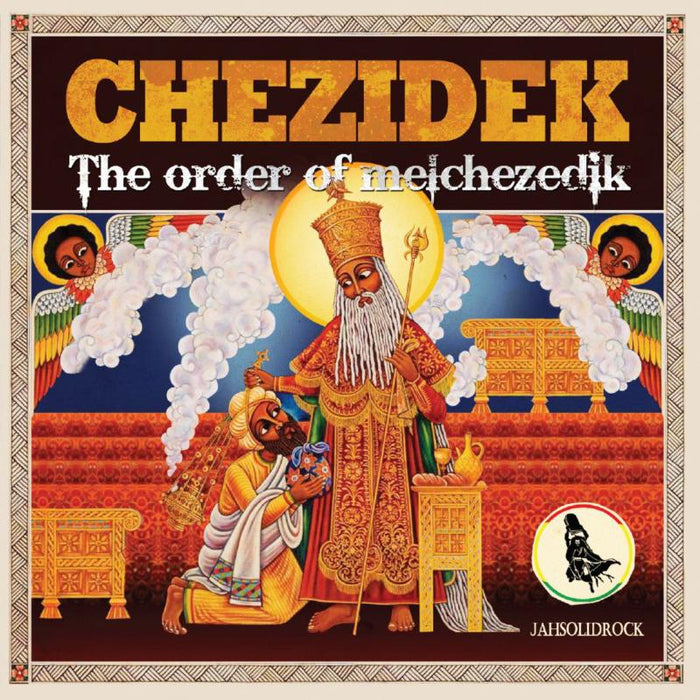 Chezidek: The Order Of Melchezedik