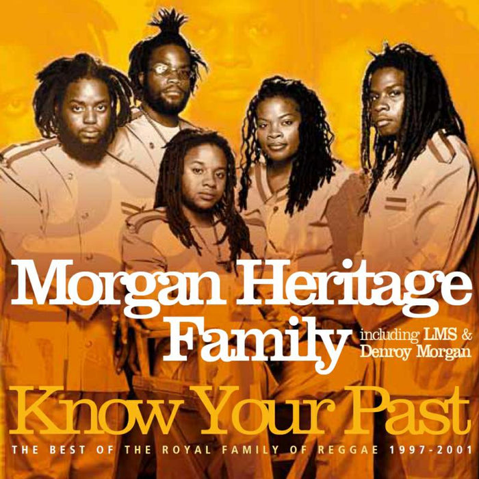 Morgan Heritage Family: Know Your Past