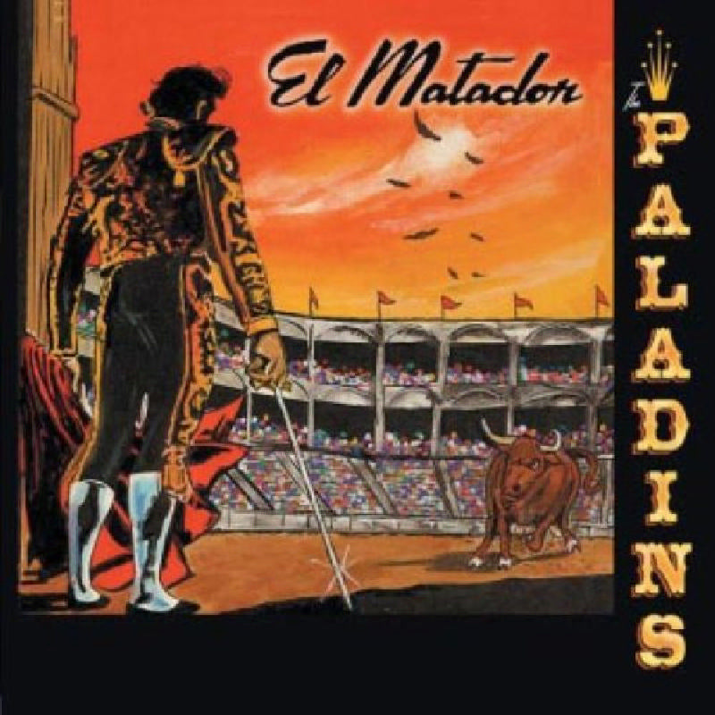 The Paladins: El Matador