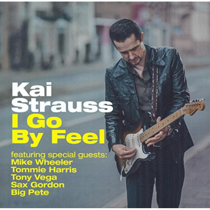 Kai Strauss: I Go By Feel