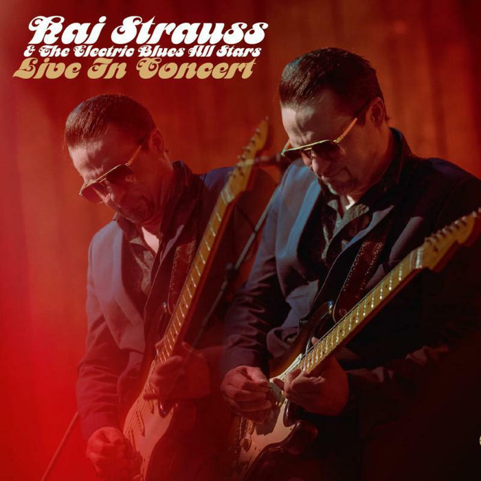 Kai Strauss & Electric Blues All Stars: Live In Concert