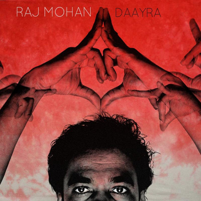 Raj Mohan: Daayra