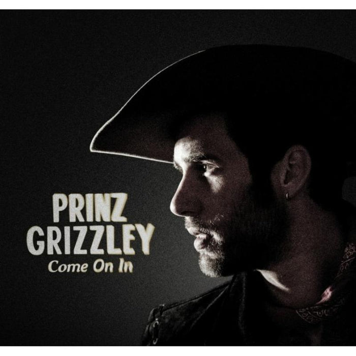 Prinz Grizzley: Come On In
