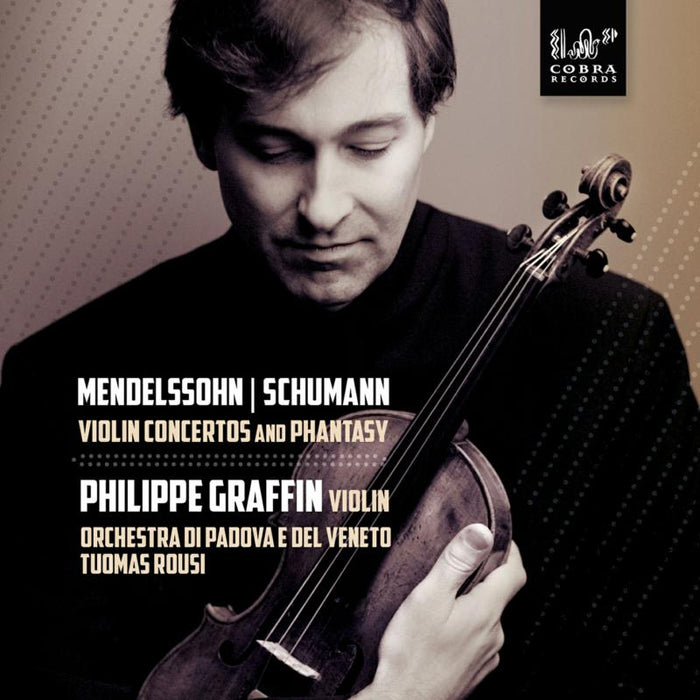Philippe Graffin: Mendelssohn: Violin Concertos and Phantasy