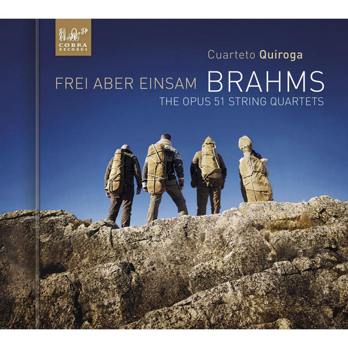 Cuarteto Quiroga: Brahms: String Quartets op. 51 / Frei aber einsam