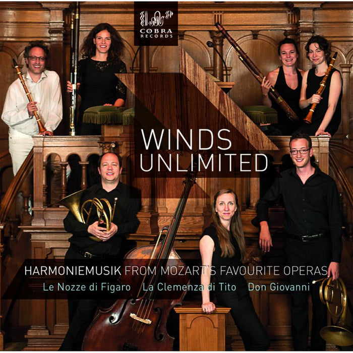 Winds Unlimited: Mozart: Harmoniemusik from Mozart's favourite Operas