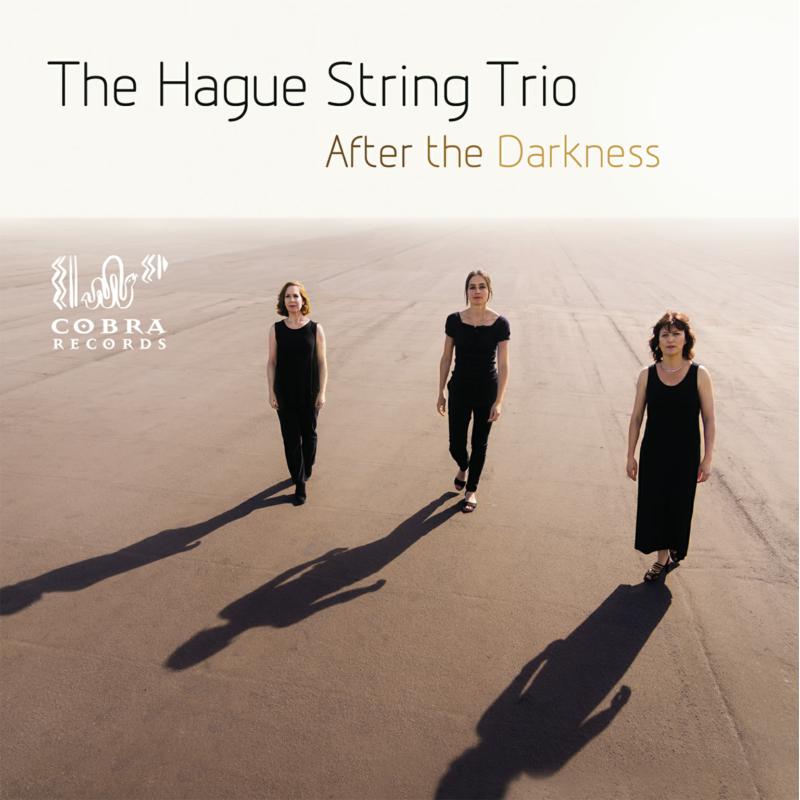 The Hague String Trio: After The Darkness