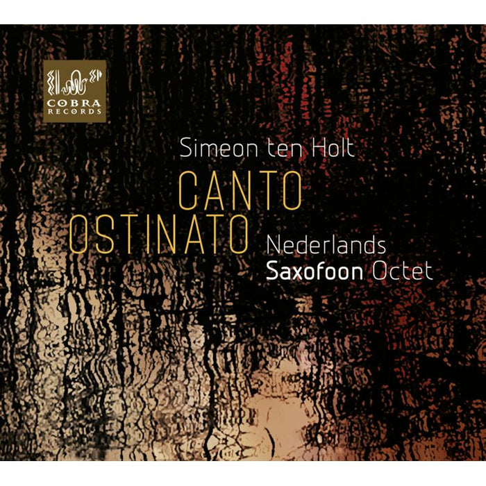 Nederlands Saxofoon Octet: Canto Ostinato