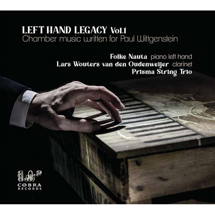 Folke Nauta, Lars Wouters van den Oudenweijer, Prisma String Trio: Left Hand Legacy, Vol.1: Chamber Music written for Paul Wittgenstein