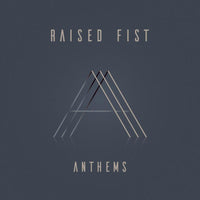 Raised Fist: Anthems (Black Vinyl)