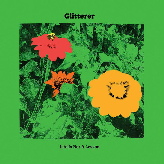 Glitterer: Life Is Not A Lesson (LP)