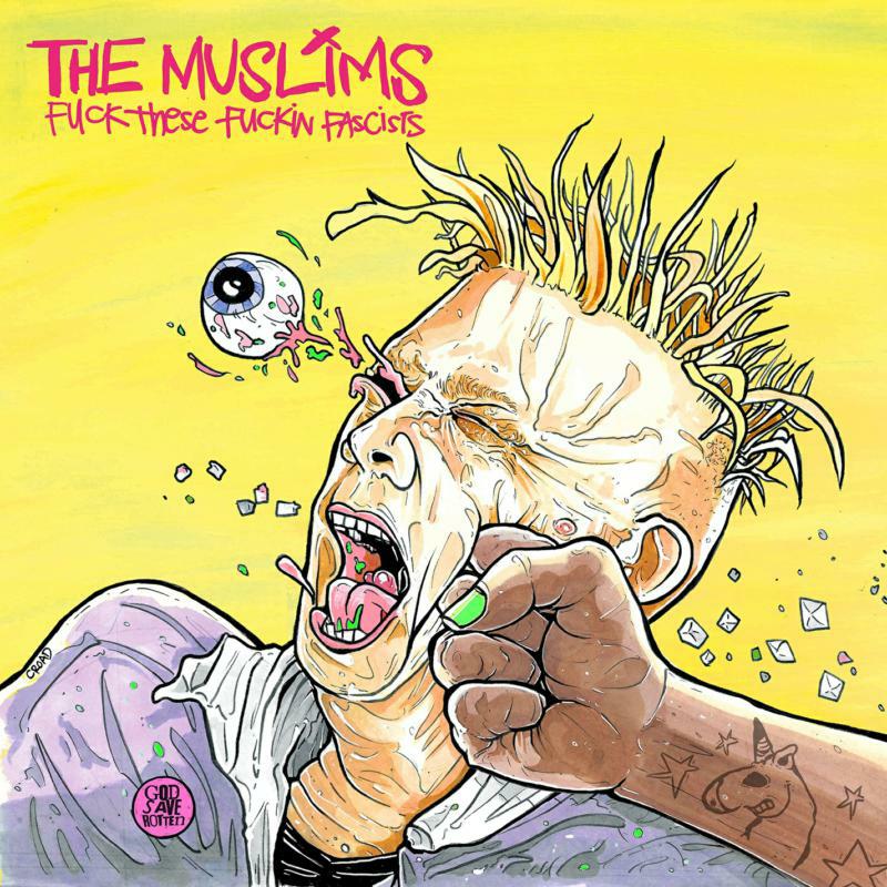 The Muslims: F**k These F**kin Fascists (LP)