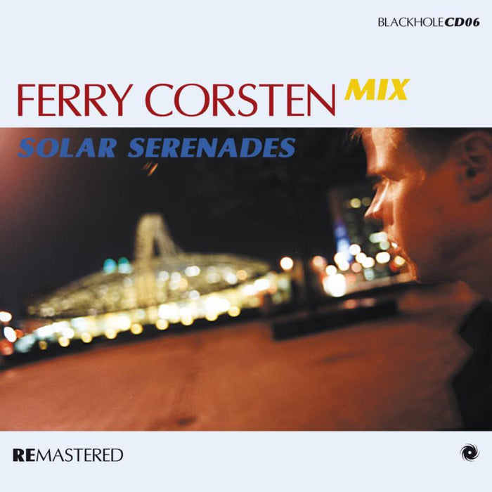Ferry Corsten: Solar Serenades Remastered