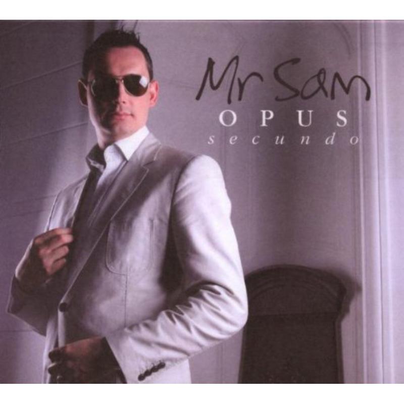 Mr Sam: Opus Secundo