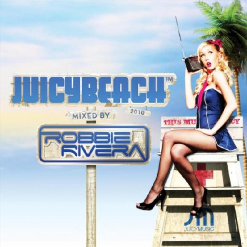 Robbie Rivera: Juich Beach 2010