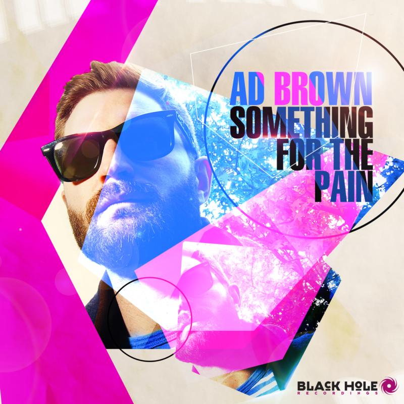 Ad Brown: Something For The Pain
