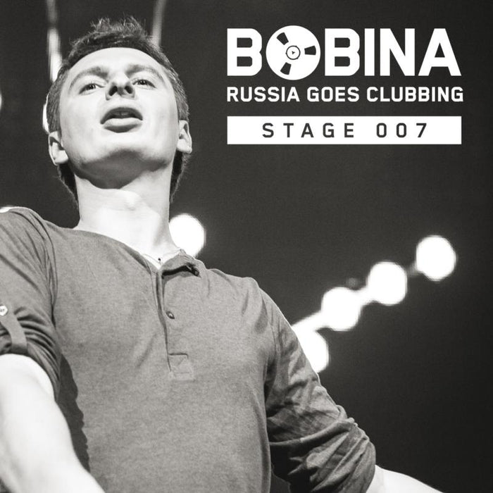 Bobina: Russia Goes Clubbing Stage 007