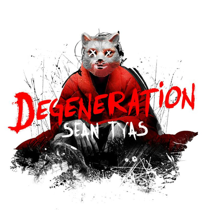 Sean Tyas: Degeneration