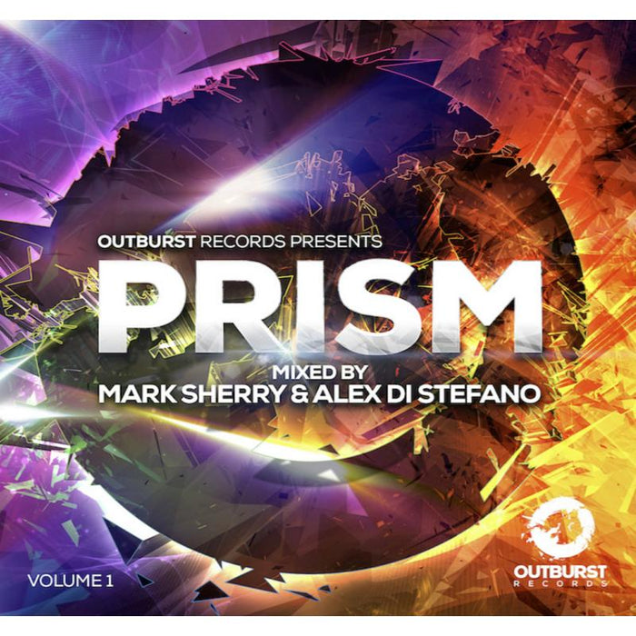 Mark Sherry & Alex Di Stefano: Outburst Records Presents Prism Vo1.1