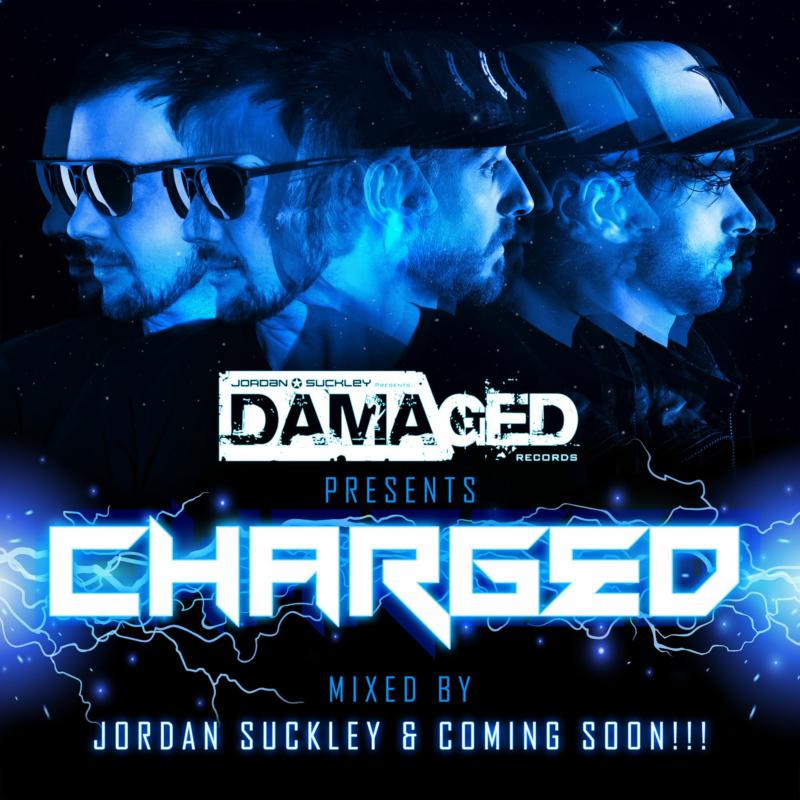 Jordan Suckley & Coming Soon!!!: Damaged presents Charged