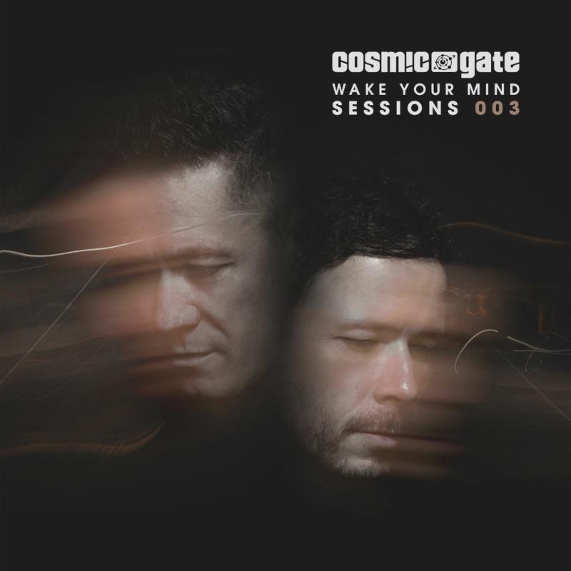 Cosmic Gate: Wake Your Mind Sessions 003