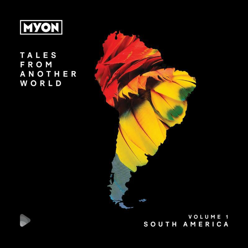 Myon: Tales From Another World: Volume 1 South America