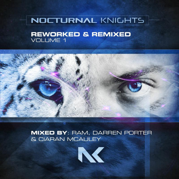 RAM, Darren Porter & Ciaran McAuley: Nocturnal Knights Reworked & Remixed Vol. 1