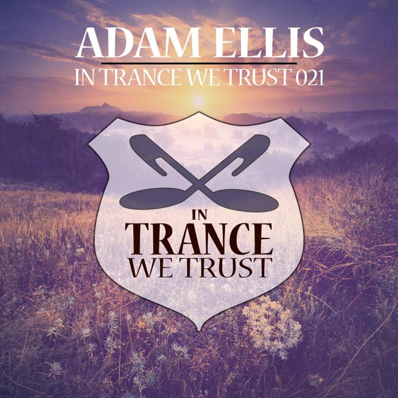 Various Artists: In Trance We Trust 021 Mixed By Adam Ellis
