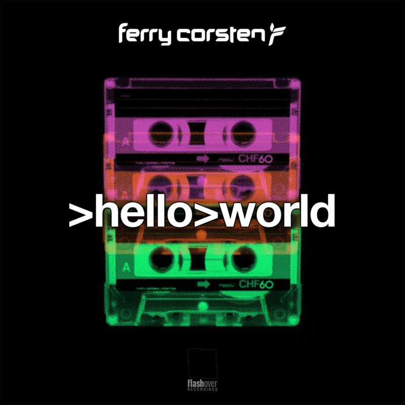 Ferry Corsten: Hello Word