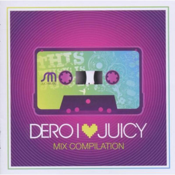 Dero: I Love Juicy
