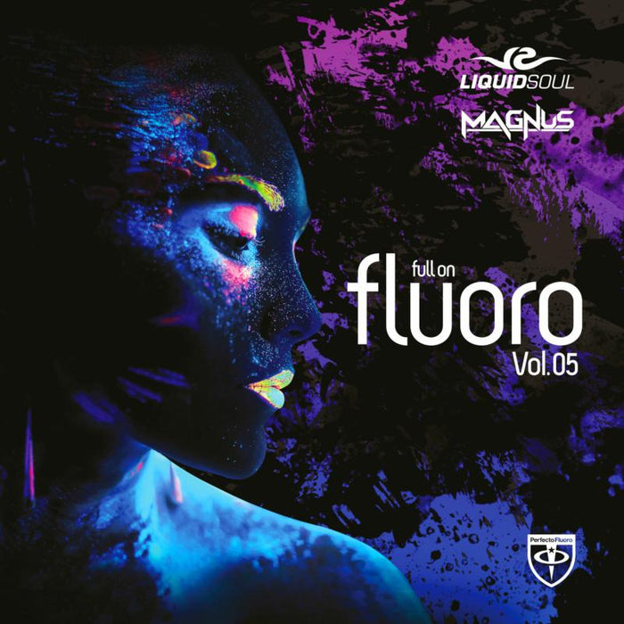 Liquid Soul & Magnus: Full On Fluoro Vol.5